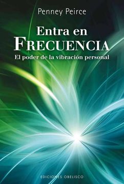 portada Entra en Frecuencia: El Poder de la Vibracion Personal = Frequency (in Spanish)