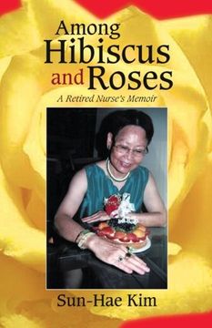 portada Among Hibiscus and Roses: A Retired Nurse's Memoir (en Inglés)