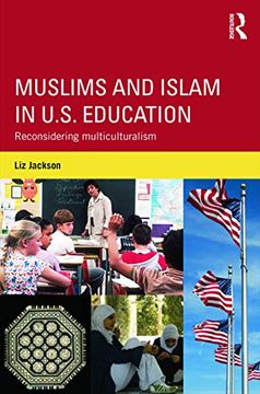 portada Muslims and Islam in U. S. Education: Reconsidering Multiculturalism (en Inglés)