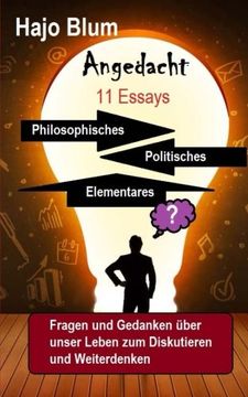 portada Angedacht - 11 Essays: Philosophisches, Elementares, Politisches (German Edition)