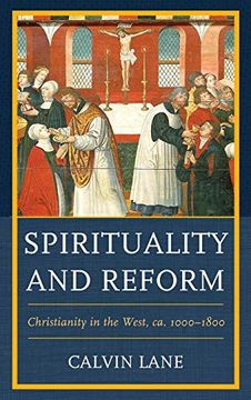portada Spirituality and Reform: Christianity in the West, ca. 1000-1800 (en Inglés)