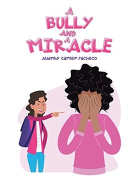 portada A Bully and a Miracle (en Inglés)