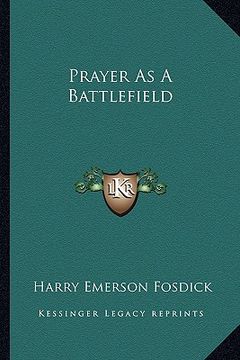 portada prayer as a battlefield (in English)