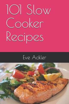 portada 101 Slow Cooker Recipes (en Inglés)