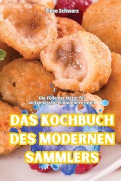 portada Das Kochbuch Des Modernen Sammlers (en Alemán)