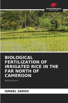 portada Biological Fertilization of Irrigated Rice in the Far North of Cameroon (in English)