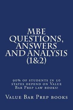 portada MBE Questions, Answers and Analysis (1&2): 90% of students in 50 states depend on Value Bar Prep law books!