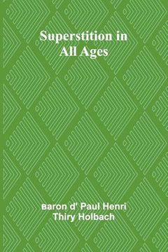 portada Superstition in all Ages (en Inglés)