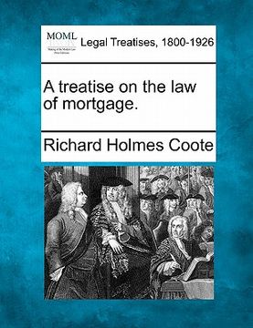 portada a treatise on the law of mortgage.