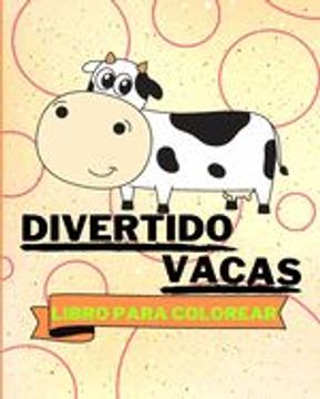 portada Libro Para Colorear de Vacas Divertidas: 25 Vacas Increíblemente Lindas y Adorables