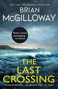 portada The Last Crossing: A Gripping and Unforgettable Crime Thriller From the new York Times Bestselling Author (in English)