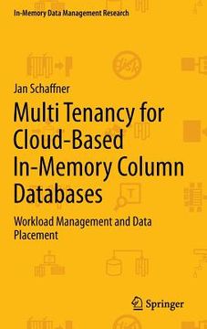 portada Multi Tenancy for Cloud-Based In-Memory Column Databases: Workload Management and Data Placement (in English)