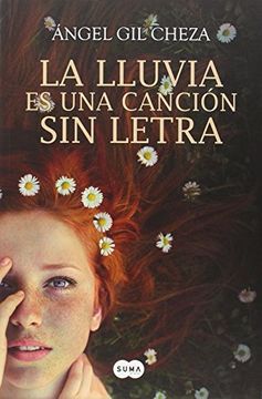 portada La Lluvia Es Una CanciÓn Sin Letra: Del Autor De El Hombre Que Arreglaba Las Bicicletas (sin Asignar) (in Spanish)