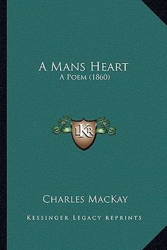 portada a mans heart: a poem (1860) (en Inglés)