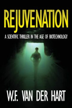 portada Rejuvenation: A Scientific Thriller in the age of Biotechnology (en Inglés)