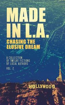 portada Made in L.A. Vol. 2: Chasing the Elusive Dream (en Inglés)