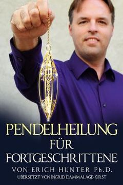 portada Pendelheilung Für Fortgeschrittene (en Alemán)