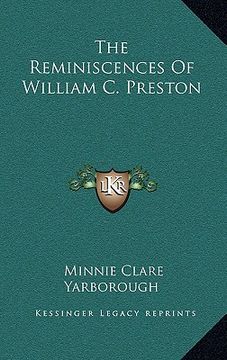 portada the reminiscences of william c. preston (en Inglés)