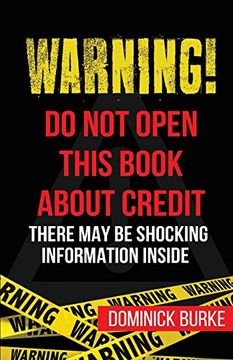 portada Warning! Do Not Open This Book About Credit: There May Be Some Shocking Information Inside