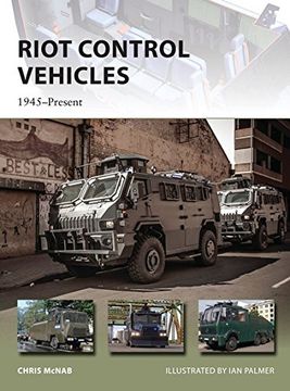 portada Riot Control Vehicles: 1945–Present (New Vanguard)