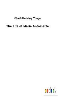portada The Life of Marie Antoinette