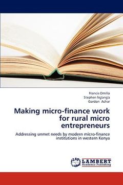 portada making micro-finance work for rural micro entrepreneurs (en Inglés)