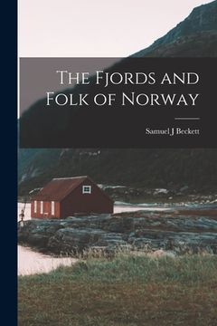portada The Fjords and Folk of Norway (en Inglés)