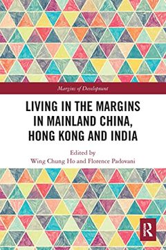 portada Living in the Margins in Mainland China, Hong Kong and India (Margins of Development) (en Inglés)