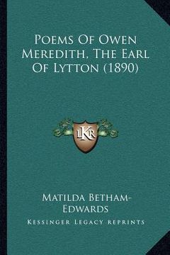 portada poems of owen meredith, the earl of lytton (1890) (en Inglés)