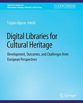 portada Digital Libraries for Cultural Heritage: Development, Outcomes, and Challenges from European Perspectives