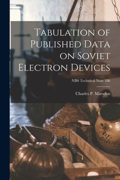 portada Tabulation of Published Data on Soviet Electron Devices; NBS Technical Note 186
