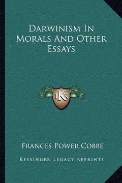portada darwinism in morals and other essays