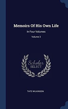 portada Memoirs Of His Own Life: In Four Volumes; Volume 3