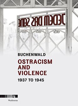 portada Buchenwald: Ostracism and Violence 1937 to 1945 (en Inglés)