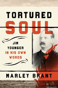 portada Tortured Soul: Jim Younger in His Own Words (in English)