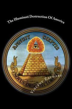 portada The Illuminati Destruction Of America (en Inglés)