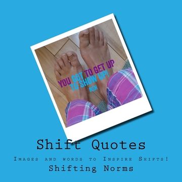 portada Shift Quotes: Images and Words that Shift.