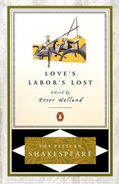 portada Love's Labor's Lost (The Pelican Shakespeare) (en Inglés)