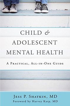 portada Child & Adolescent Mental Health: A Practical, All-in-One Guide (en Inglés)