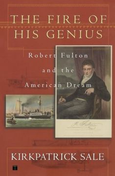 portada The Fire of his Genius: Robert Fulton and the American Dream (en Inglés)