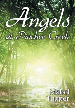 portada Angels at Pincher Creek (en Inglés)