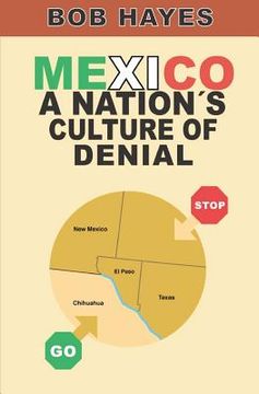 portada mexico - a nation's culture of denial