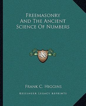 portada freemasonry and the ancient science of numbers (en Inglés)