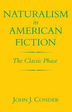 portada Naturalism in American Fiction: The Classic Phase