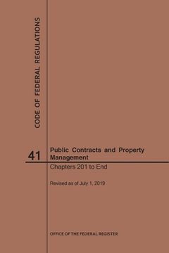 portada Code of Federal Regulations Title 41, Public Contracts and Property Management, Parts 201-End, 2019 (en Inglés)