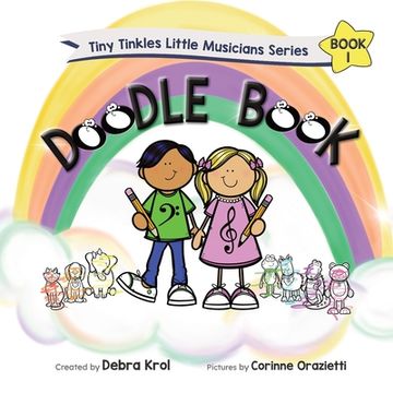 portada Tiny Tinkles Little Musicians Doodle Book 1 (en Inglés)