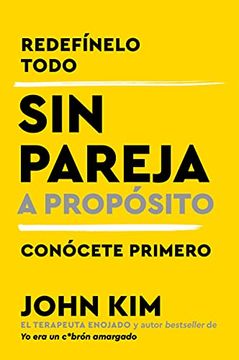 portada Single on Purpose sin Pareja a Propósito: Redefínelo Todo y Conócete Primero (in Spanish)