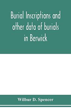 portada Burial Inscriptions and Other Data of Burials in Berwick, York County, Maine, to the Year 1922 (en Inglés)