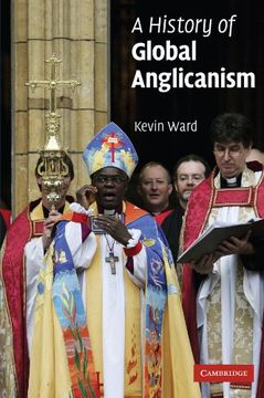 portada A History of Global Anglicanism (Introduction to Religion) (en Inglés)