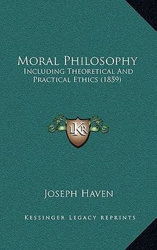 portada moral philosophy: including theoretical and practical ethics (1859)